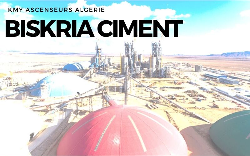 Projet Biskria Ciment KMY Ascenseurs Algérie